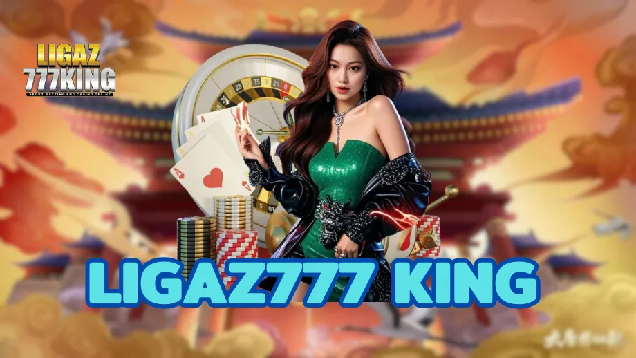 Ligaz777 KING